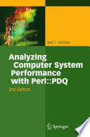 Analyzing computer system performance with Perl:PDQ /
