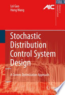 Stochastic distribution control system design : a convex optimization approach /