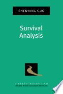Survival analysis / Shenyang Guo.