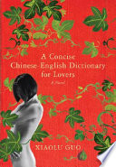 A concise Chinese-English dictionary for lovers /