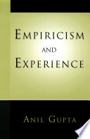 Empiricism and experience / Anil Gupta.