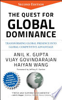 The quest for global dominance : transforming global presence into global competitive advantage /