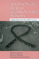 Adoption of health technologies in India : implications for the AIDS vaccine /