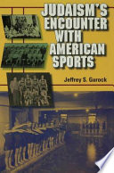 Judaism's encounter with American sports /
