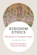 Kingdom ethics : following Jesus in contemporary context /