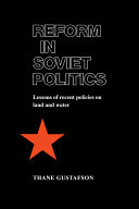 Reform in Soviet politics : lessons of recent policies on land and water /