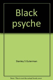 Black psyche ; the modal personality patterns of Black Americans /