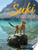 Travels of Suki the adventure cat Martina Gutfreund, Leigh-Anne Ingram.