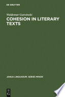 Cohesion in literary texts : a study of some grammatical and lexical features of English discourse /