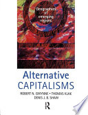 Alternative capitalisms : geographies of emerging regions /