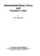 International money flows and currency crises / by István Gyöngyössy ; [translated by Katalin Garam and Kornélia Kovács]