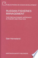 Russian fisheries management : the precautinary approach in theory and practice / Geir Hønneland.