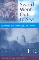 The sword went out to sea : (synthesis of a dream), by Delia Alton /