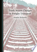 TRACK ACCESS CHARGES IN FREIGHT TRANSPORT