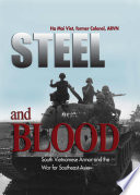 Steel and blood : South Vietnamese armor and the war for Southeast Asia /