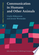 Communication in humans and other animals /