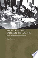 ASEAN's diplomatic and security culture : origins, development and prospects / Jurgen Haacke.