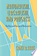 Nationalism, liberalism, and progress.