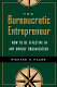 The bureaucratic entrepreneur : how to be effective in any unruly organization / Richard N. Haass.