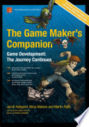 The game maker's companion : game development : the journey continues /