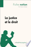 La justice et le droit /