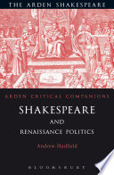 Shakespeare and Renaissance Politics /