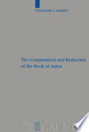 The composition and redaction of the Book of Amos /