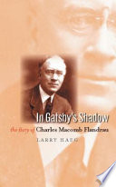In Gatsby's shadow : the story of Charles Macomb Flandrau /