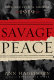 Savage peace : hope and fear in America, 1919 /