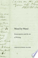 Word by word : emancipation and the act of writing / Christopher Hager.