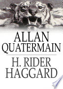 Allan Quatermain / H. Rider Haggard.