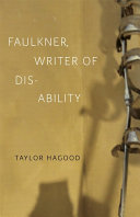 Faulkner, writer of disability /