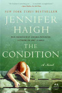 The condition : a novel / Jennifer Haigh.