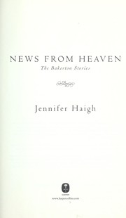 News from heaven : the Bakerton stories /