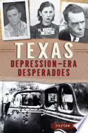 Texas depression-era desperadoes /