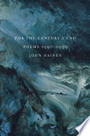 For the century's end : poems, 1990-1999 /