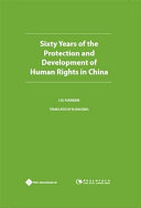 Sixty years of the protection and development of human rights in China / Liu Hainian ; translated by Bi Xiaoqing.