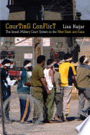 Courting conflict : the Israeli military court system in the West Bank and Gaza /