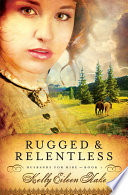 Rugged & relentless /