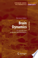 Brain dynamics : an introduction to models and simulations / Hermann Haken.