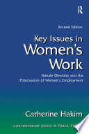 Key Issues in Women's Work : Female Diversity and the Polarisation of Women's Employment.