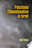 Palestinian ethnonationalism in Israel Oded Haklai.