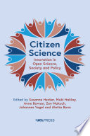 Citizen science : innovation in open science, society and policy /