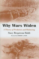 Why wars widen : a theory of predation and balancing /