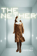 The nether : a play / Jennifer Haley.