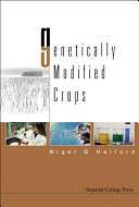 Genetically modified crops /