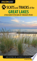 Scats and tracks of the Great Lakes : a field guide to the signs of seventy wildlife species  /