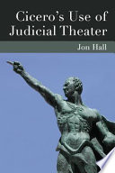 Cicero's use of judicial theater /