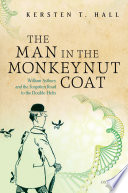 The man in the monkeynut coat : William Astbury and the forgotten road to the double-helix /
