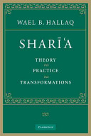 Sharīʻa : theory, practice, transformations /